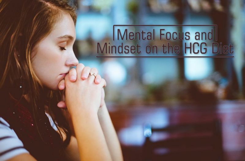 Mental Focus and Mindset on the HCG Diet