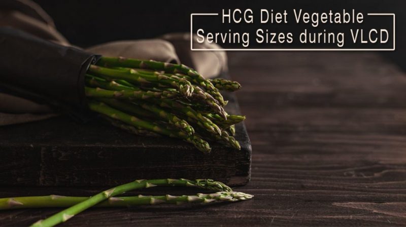 HCG Diet Vegetable Serving Sizes during VLCD
