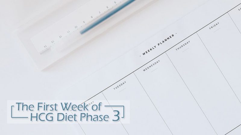 The First Week of HCG Diet Phase 3