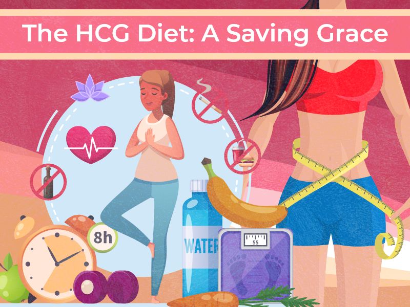 The HCG Diet: A Saving Grace