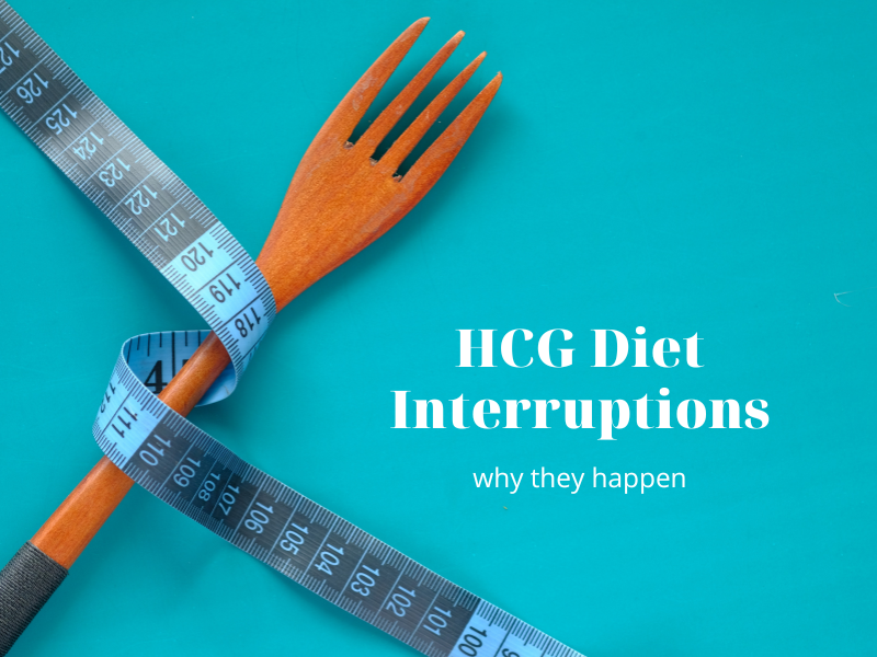 HCG Diet Interruptions and why they happen