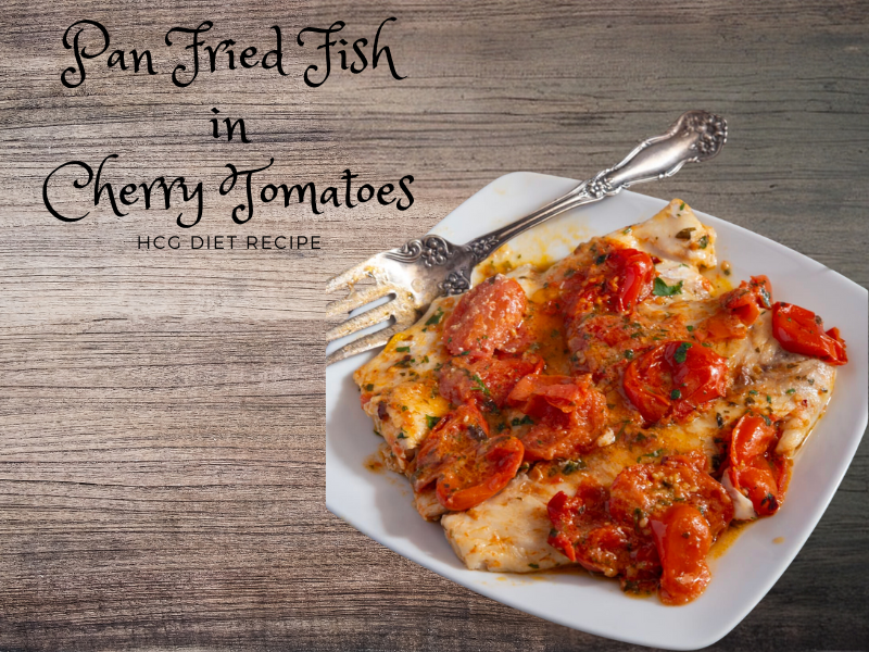 Pan Fried Fish in Cherry Tomatoes